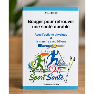 Livre sport santé et bien-être : " Bouger pour retrouver une santé durable ..."