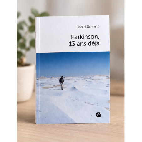 Livre Parkinson, 13 ans déjà / Daniel Schmitt