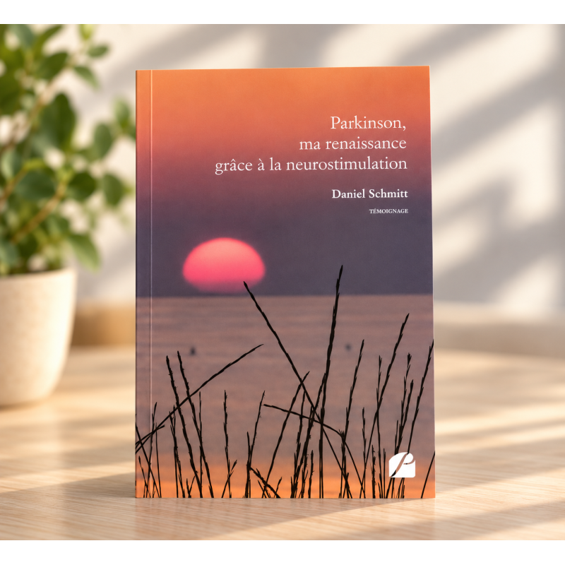 Livre "Parkinson, ma renaissance grâce à la neurostimulation" / Daniel Schmitt Livre "Parkinson, ma renaissance grâce à la neurostimulation" / Daniel Schmitt