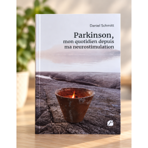 Livre "Parkinson, mon quotidien depuis ma neurostimulation" | Daniel Schmitt