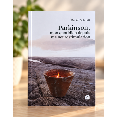 Livre "Parkinson, mon quotidien depuis ma neurostimulation" | Daniel Schmitt